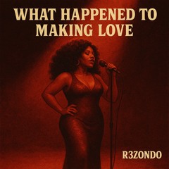 What Happened to Makin’ Love