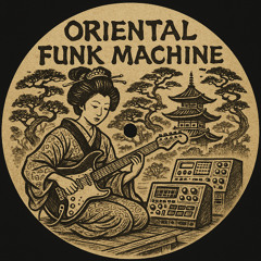 Oriental Funk Machine