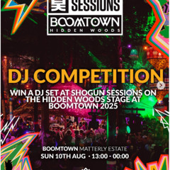Shogun Sessions x Boomtown DJ Competition - DJ Hilzy