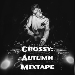 Crossy - Autumn Mixtape