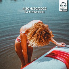 4:20 4/20/2022 (Lo-Fi House Mix)