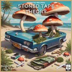Funguyz X TiZi - Stoned Tape Theory