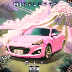 MikFlurry D.I.Y - Saito Yuichi Ft. golanatheghost