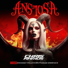 Chris Ramos Press - Ansiosa(October Hallowen Podcast 2023)Vol.3