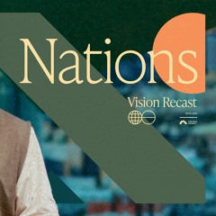 Nations (2023 Recast) | Series: Nations & Generations | Rick Atchley