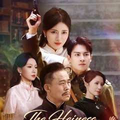 The Heiress's Revenge Playbook Chinese Drama (Complete Episodes)