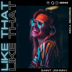 Saint Johnny - Like That