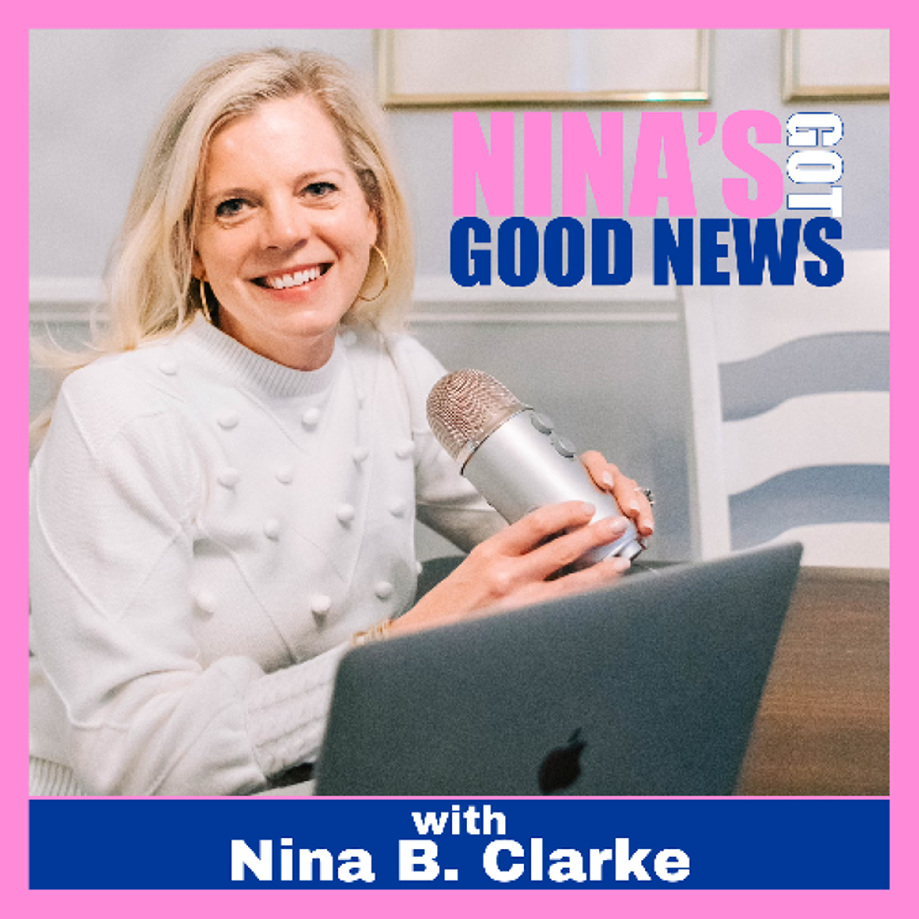 Nina\'s Got Good News