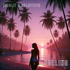 ESTALIT x CALISTETIK - Falling