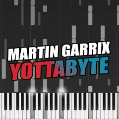 Martin Garrix - Yottabyte (Piano Tutorial) + FREE MIDI