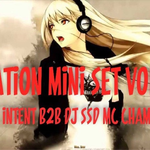 DJ INTENT DJ SSD MC CHAMP - 17:04:2020, 22.17