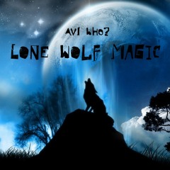 AVI WHO? - Lone Wolf Magic
