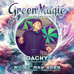 Gacky - Green Magic 2023 (PsyTrance Set)