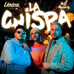 Lérica, Nil Moliner - La Chispa (Jose Tena Remix 2022)