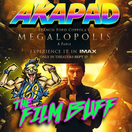 WHY DO HOLLYWOOD FABLES FAIL? THOUGHTS ON MEGALOPOLIS