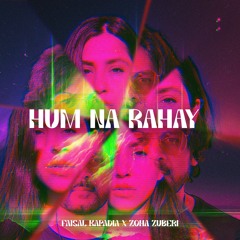 Hum Na Rahay - Zoha Zuberi