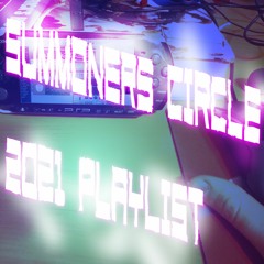 Summoners Circle 2021 Playlist