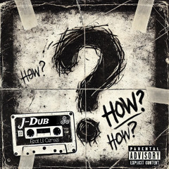 Jdub - How? (Feat. Lil Censei) - KeenEyeVision Version