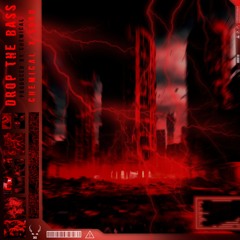 Drop The Bass (UnMastered/prod. by Chemical)