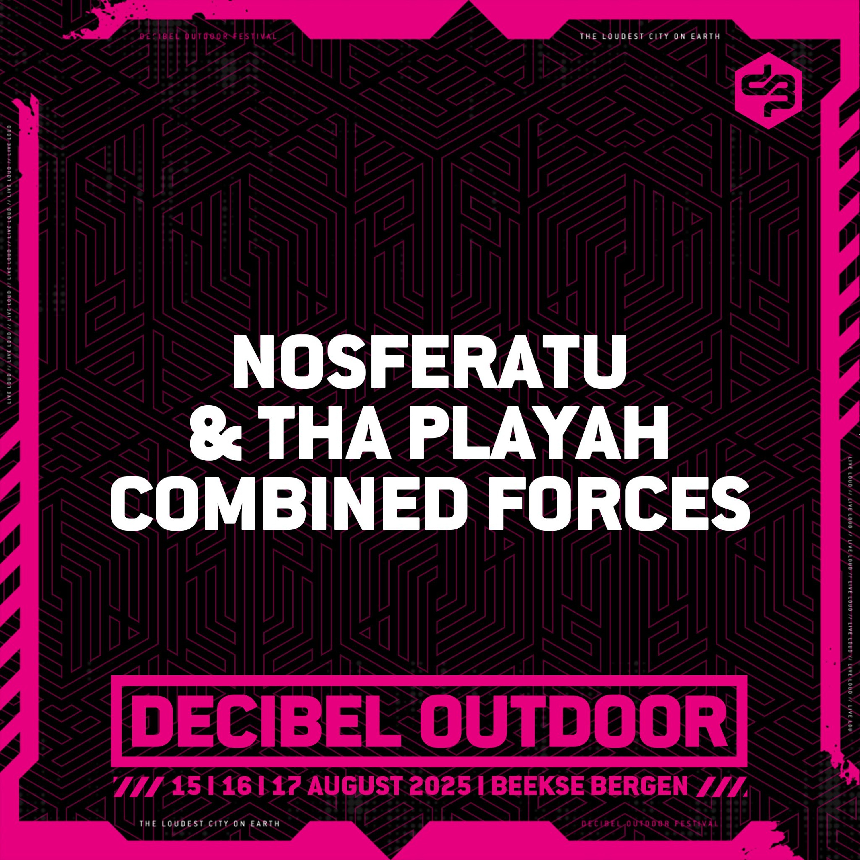 Nosferatu & Tha Playah: Combined Forces | Decibel outdoor 2025 | Friday | Hardcore & Uptempo episode artwork