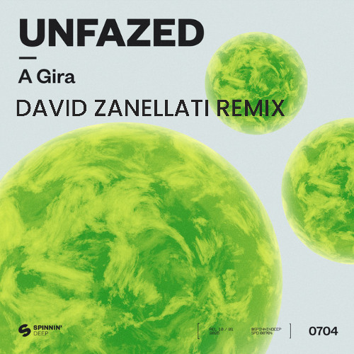 UNFAZED - A Gira (David Zanellati Remix)
