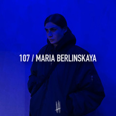 107 / MARIA BERLINSKAYA