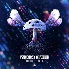 Psylocybins & Mr.Peculiar - Absolute Truth