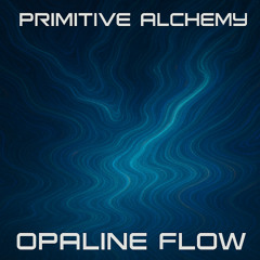 Opaline Flow