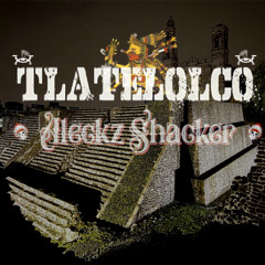 ALECKZ SHACKER - TLATELOLCO (TRIBAL PREHISPANICO)