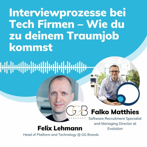 Stream Evo Interviewprozesse Bei Tech Firmen Wie Du Zu Deinem