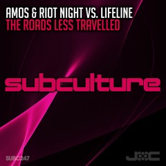 Amos & Riot Night vs. Lifeline - The Roads Less Travelled [SUBCULTURE]