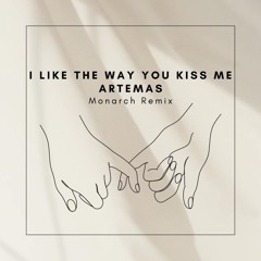 Armetas - I Like The Way You Kiss Me - Monarch Bootleg (RADIO RE-EDIT)