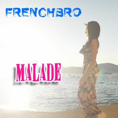 FrenchBro Illona Brg MALADE(remix)