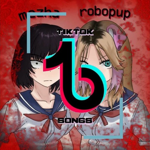 Mezha - Yandere Gf Ft. Robopup (prod. Erlax) [TIKTOK SONG]