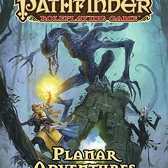 [Access] EBOOK 💔 Pathfinder Roleplaying Game: Planar Adventures by  James Jacobs [EP