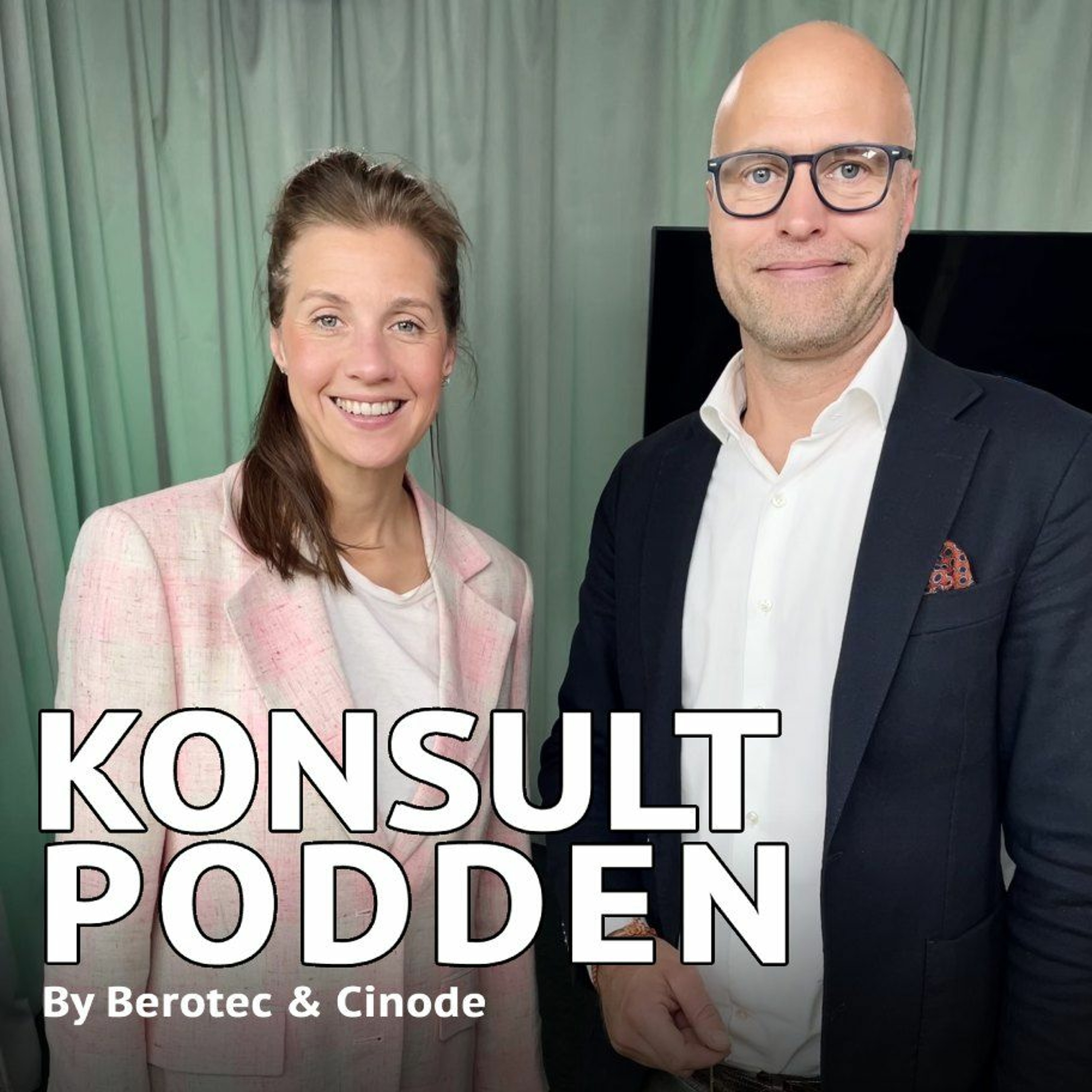 Konsultpodden by Berotec & Cinode