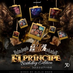 ELPRINCIPE LIVE SET BRITHDAY EDITION.WAV BY ALEJOO SNOOW