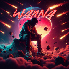 Wanna (PROD By SIGHOST)