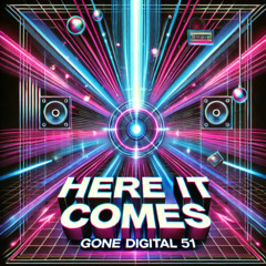 'HERE IT COMES' - (dc).
