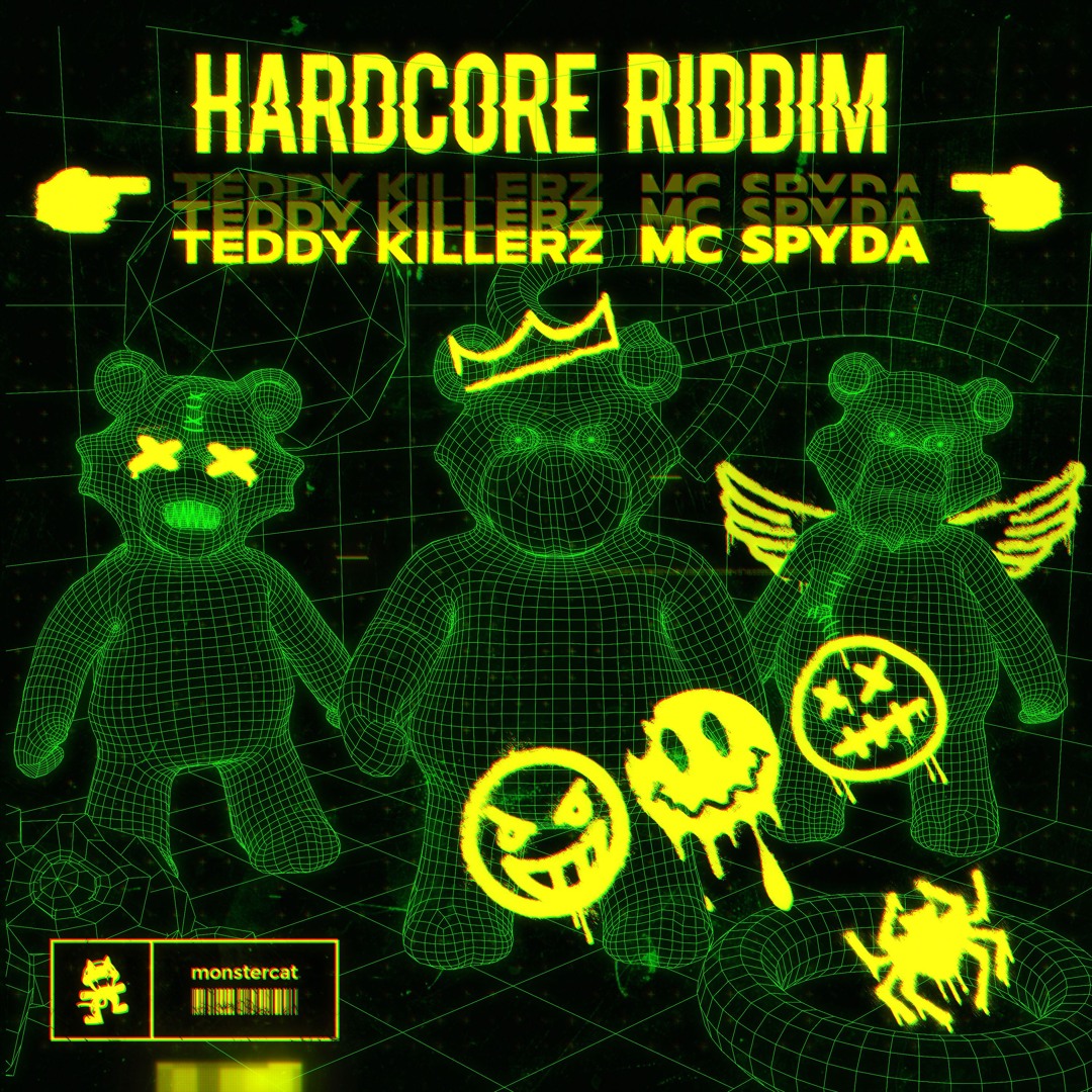 Stream Teddy Killerz & MC Spyda - Hardcore Riddim by Monstercat