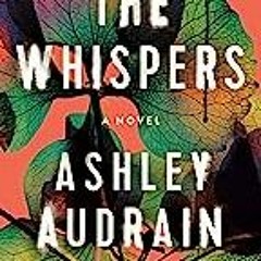 Digilibs (download PDF) The Whispers: A Novel  by Ashley Audrain