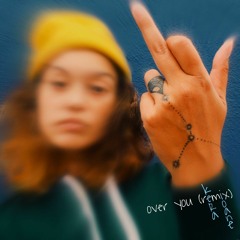 over you (remix)