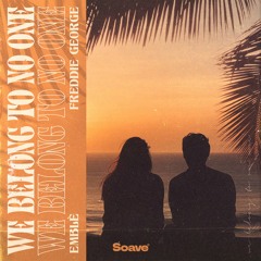 Emblè & Freddie George - We Belong To No One