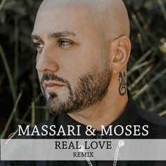 Moses - Real Love (Feat. Massari) Remix