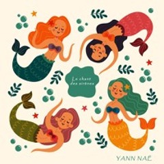 Yann Naë - Le chant des sirènes