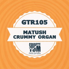 Matush - Crummy Organ (SC Edit)