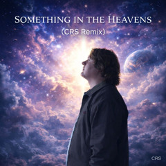 Something In The Heavens