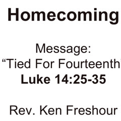 Tied for Fourteenth - Homecoming Guest Spekaer Rev. Ken Freshour