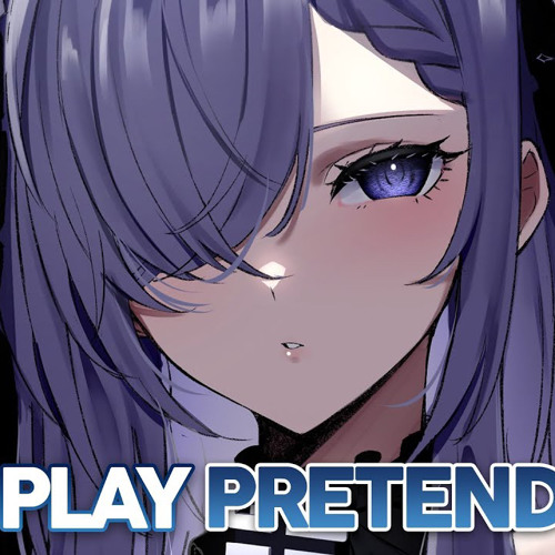 Advide & Veronica Bravo - Play Pretend (Nightcore)