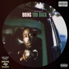 BRING YOU BACK (feat. TRIPPYMANE)